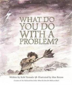 What Do You Do with a Problem? Free Download