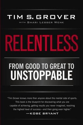 Relentless by Tim S. Grover Free Download