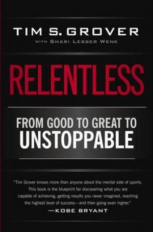 Relentless by Tim S. Grover Free Download