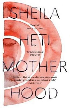 Motherhood by Sheila Heti Free Download