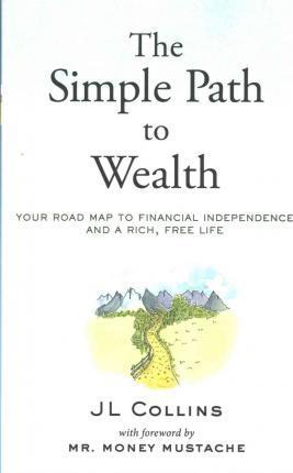 The Simple Path to Wealth Free Download