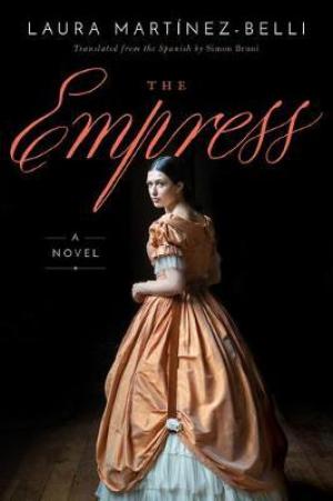 The Empress by Laura Martinez-Belli Free Download