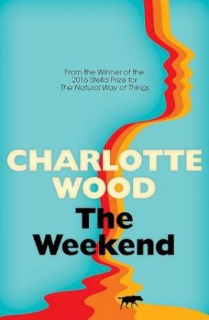 The Weekend by Charlotte Wood Free Download