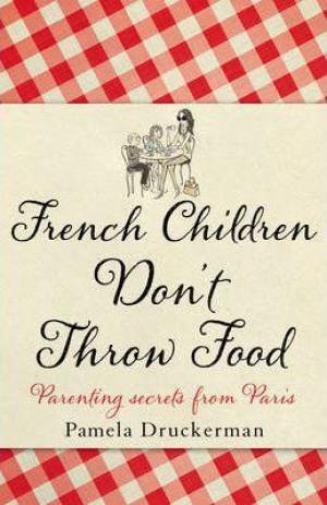 French Children Don't Throw Food Free Download