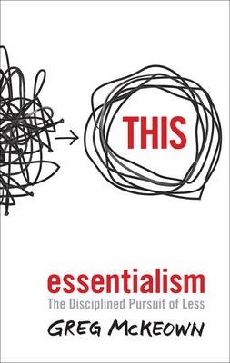 Essentialism : The Disciplined Pursuit of Less Free Download