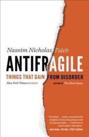Antifragile : Things That Gain from Disorder Free Download