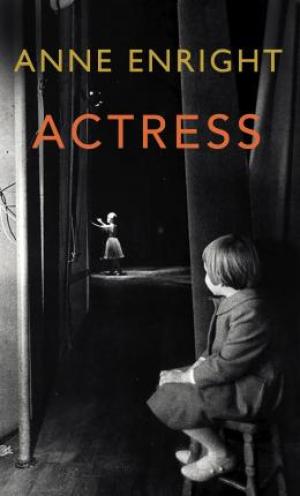 Actress by Anne Enright Free Download