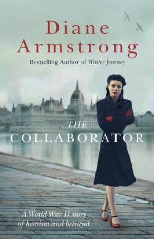 The Collaborator by Diane Armstrong Free Download