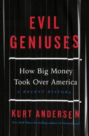 Evil Geniuses by Kurt Andersen Free Download