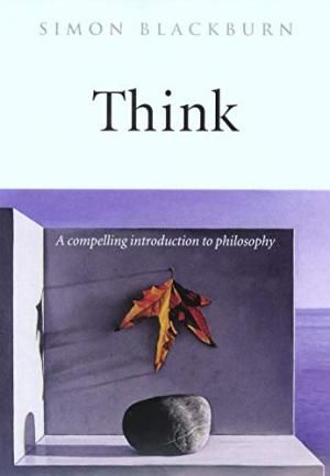 Think : A Compelling Introduction to Philosophy Free Download