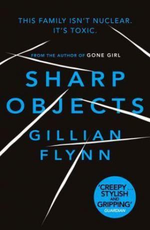 Sharp Objects by Gillian Flynn Free Download