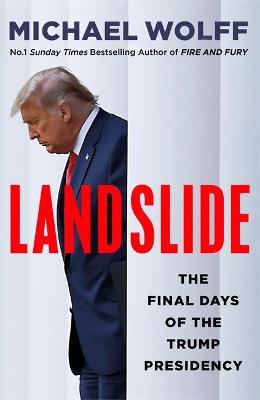 Landslide : The Final Days of the Trump Presidency Free Download