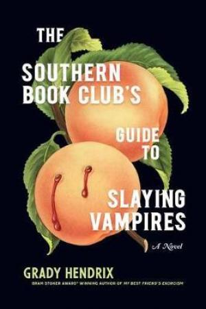 The Southern Book Club's Guide to Slaying Vampires Free Download