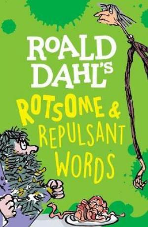 Roald Dahl's Rotsome and Repulsant Words Free Download
