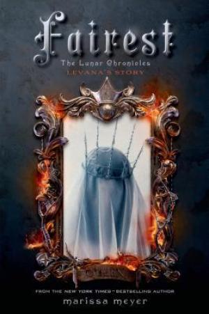 Fairest (The Lunar Chronicles #3.5) Free Download