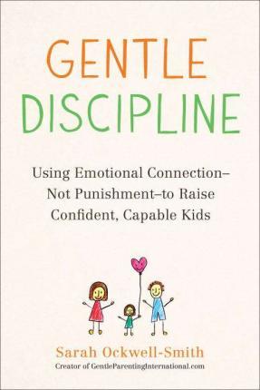 Gentle Discipline by Sarah Ockwell-Smith Free Download