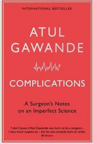 Complications by Atul Gawande Free Download