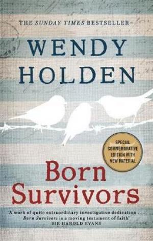 Born survivors by Wendy Holden Free Download