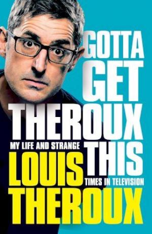 Gotta Get Theroux This Free Download