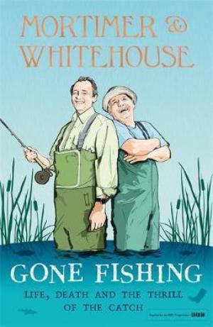 Mortimer & Whitehouse: Gone Fishing Free Download