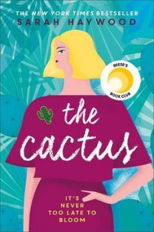 The Cactus by Sarah Haywood Free Download