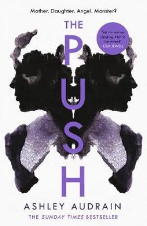 The Push : Mother. Daughter. Angel. Monster? Free Download