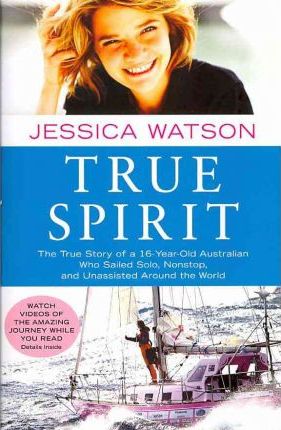 True Spirit by Jessica Watson Free Download