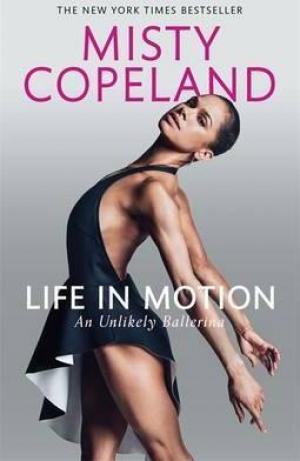 Life in Motion : An Unlikely Ballerina Free Download