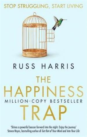 The Happiness Trap by Russ Harris Free Download