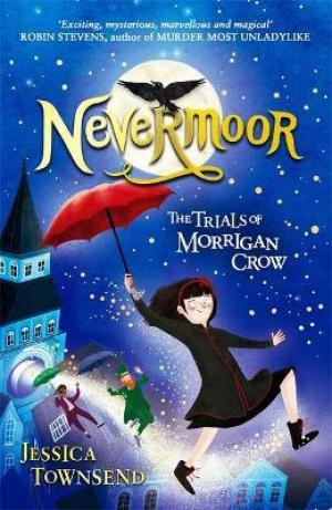 Nevermoor : The Trials of Morrigan Crow Book 1 Free Download