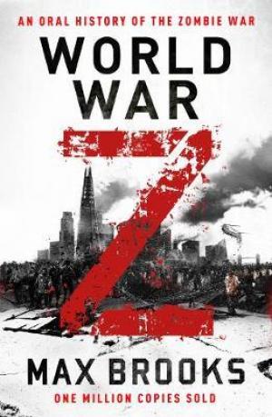 World War Z : An Oral History of the Zombie War Free Download
