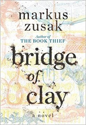 Bridge of Clay by Markus Zusak Free Download