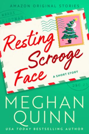 Resting Scrooge Face by Meghan Quinn Free Download