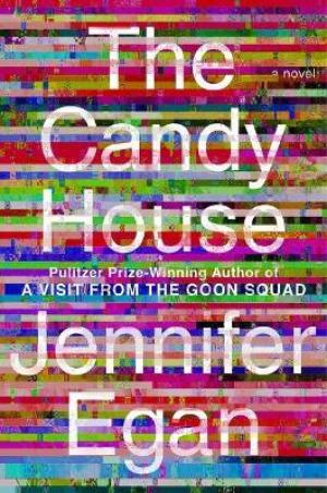 The Candy House #2 by Jennifer Egan Free Download