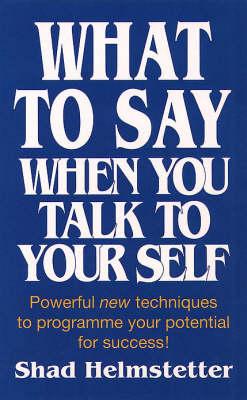 What to Say when You Talk to Your Self Free Download
