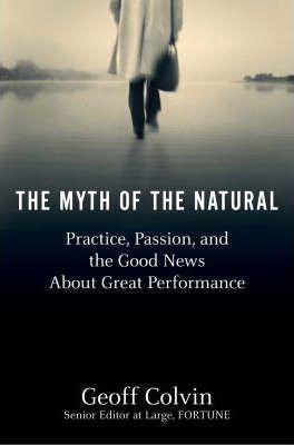The Myth of the Natural (Talent is Overrated) Free Download