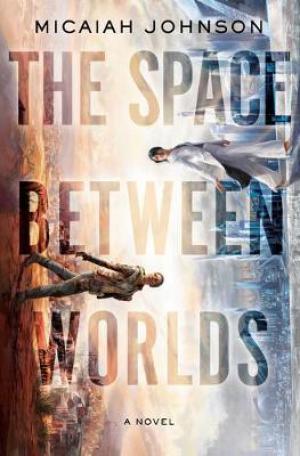 The Space Between Worlds Free Download