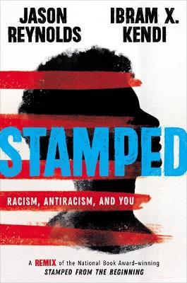 Stamped: Racism, Antiracism, and You Free Download
