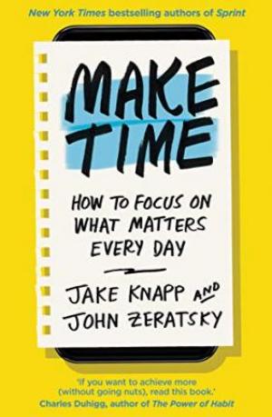 Make Time by Jake Knapp Free Download