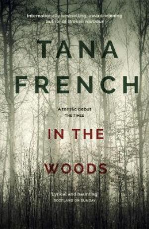 In the Woods (Dublin Murder Squad #1) Free Download