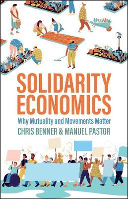 Solidarity Economics by Manuel Pastor Free Download