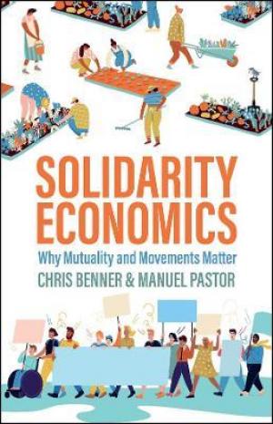 Solidarity Economics by Manuel Pastor Free Download