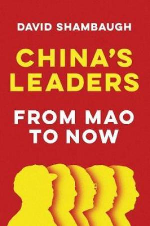 China's Leaders: From Mao to Now Free Download