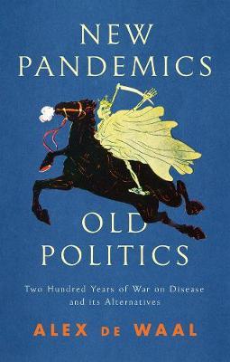 New Pandemics, Old Politics Free Download