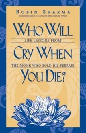 Who Will Cry when You Die? Free Download