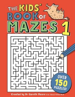 The Kids' Book of Mazes, Level 1 Free Download