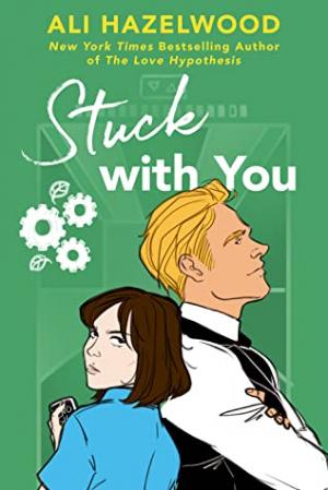 Stuck with You #2 by Ali Hazelwood Free Download
