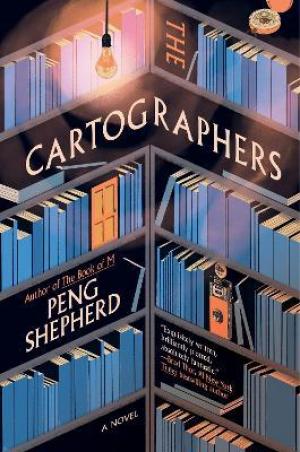 The Cartographers by Peng Shepherd Free Download