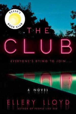 The Club by Ellery Lloyd Free Download