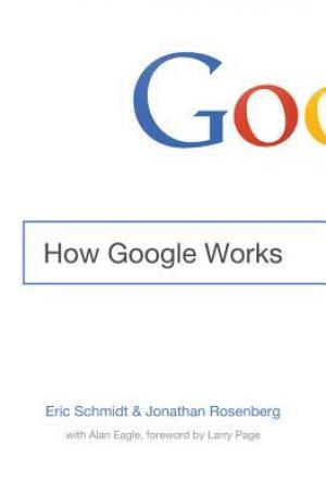 How Google Works by Eric Schmidt Free Download